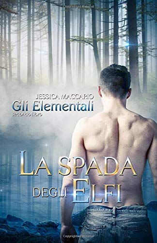 La spada degli elfi: Volume 2 (Gli Elementali)