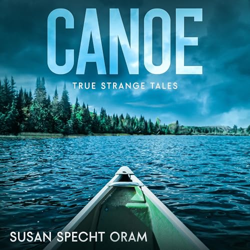 Canoe (Authored by Susan Specht Oram) episode artwork