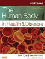 Study Guide for The Human Body in Health & Disease