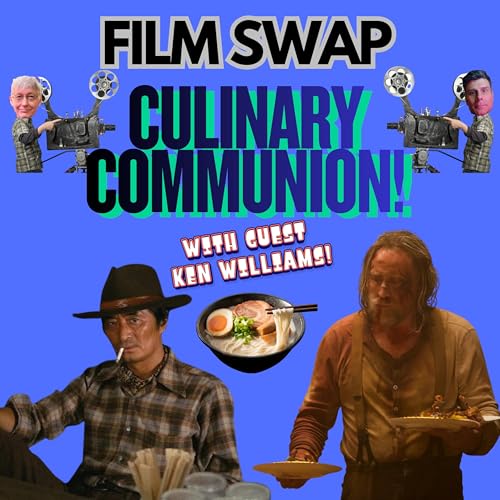 Film Swap Ep. 48 &ndash; Culinary Communion! Pig and Tampopo