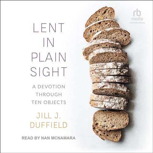 Lent in Plain Sight by Jill J. Duffield episode artwork