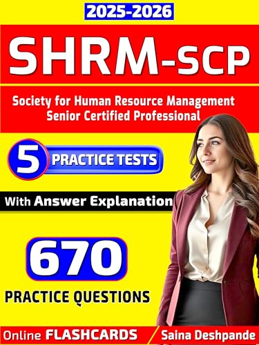 SHRM-SCP Exam Prep 2025-2026: 5 Full-Length Tests & 670 Questions- your Fast Track to Certification for Senior Certified Professional (English Edition)