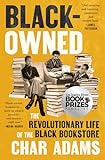Black-Owned: The Revolutionary Life of the Black Bookstore