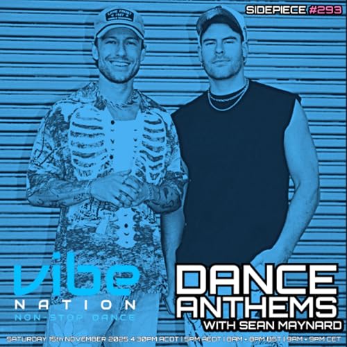 Dance Anthems 293 - [SIDEPIECE Guest Mix] - 15th November 2025