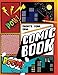 Create Your Own Comic Book: Make Cool Comic Strips with this Blank Comic Book Panelbook: Easy Template for Kids Who Love Drawing Comics ~ Great Gift for Comic Book Lovers (Blank Comic Books)