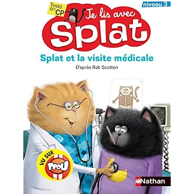 Je lis avec Splat - Splat et la visite m&eacute;dicale