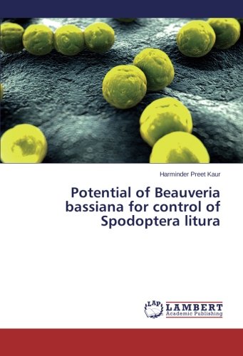 Potential of Beauveria bassiana for control of Spodoptera litura