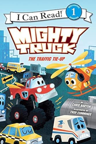 Mighty Truck: The Traffic Tie-Up: A Fun Level One I Can Read Story About Inside Voice for Kids (Ages 4-8) (I Can Read Level 1)