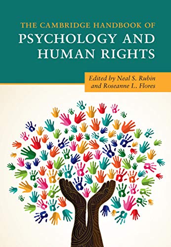 The Cambridge Handbook of Psychology and Human Rights (Cambridge Handbooks in Psychology)