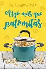 Algo más que palomitas: Comedia romántica para reír de amor