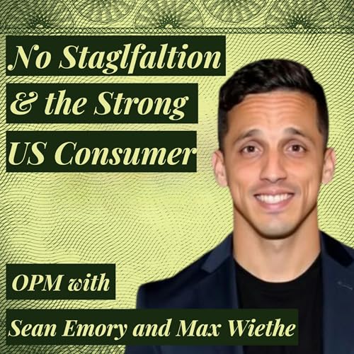 "I Don't Believe the Stagflation Narrative": How the Strong Consumer and AI Tailwinds Shape Sean Emory's Bullish Blueprint | Avory & Co