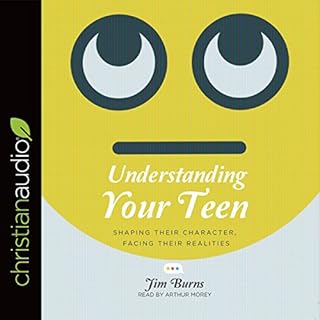 Understanding Your Teen Audiolibro Por Jim Burns arte de portada