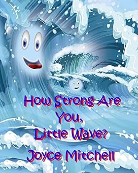 Paperback How Strong Are You, Little Wave? Book