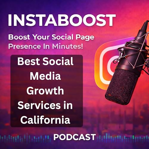 Best Social Media Growth Services in California
