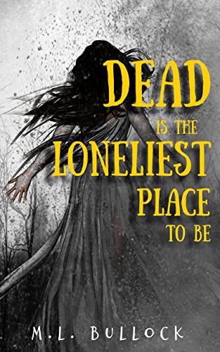 Cover of Dead Is the Loneliest Place to Be