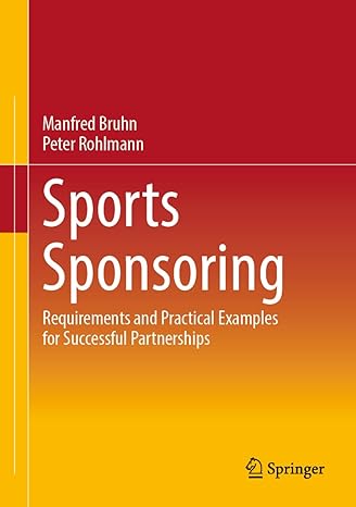 Sports Sponsoring: Requirements and Practical Examples for Successful Partnerships-Wow! eBook