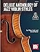 Deluxe Anthology of Jazz Violin Styles