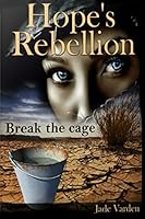 Hope's Rebellion 151180789X Book Cover