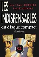 Guide des indispensables du disque compact: Classique 2213031290 Book Cover
