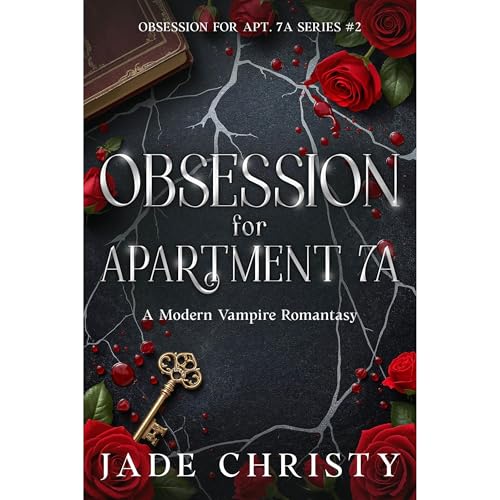 Obsession for Apartment 7A: a Modern Vampire Romantasy - Jade Christy episode artwork