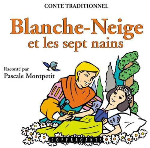 BLANCHE NEIGE ET LES SEPT NAINS (CD) MONTPETIT