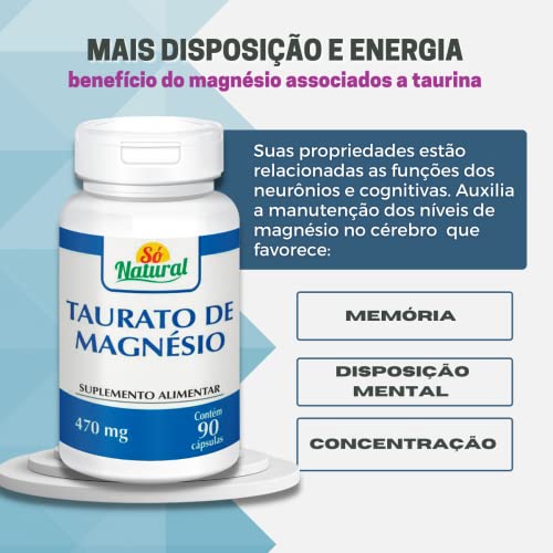 Taurato de Magnésio 470 mg 90 Cápsulas Só Natural