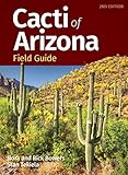 Cacti of Arizona Field Guide (Cacti Identification Guides)