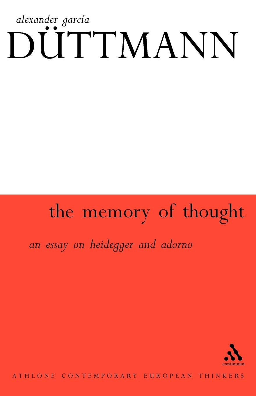 Buy Memory of Thought: An Essay on Heidegger and Adorno (Athlone Contemporary European Thinkers) — BookShops.in