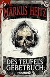 Des Teufels Gebetbuch: Roman