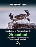 Introduction to Programming with Greenfoot: Object-Oriented Programming in Java with Games and...