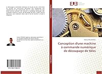 Conception D'Une Machine a Commande Numa(c)Rique de Da(c)Coupage de Tales 384174642X Book Cover