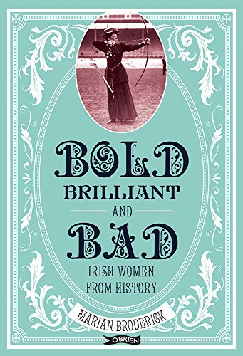"Wild Irish Women" Book By Marian Broderick - Extraordinary Lives From History, Paperback - View #2