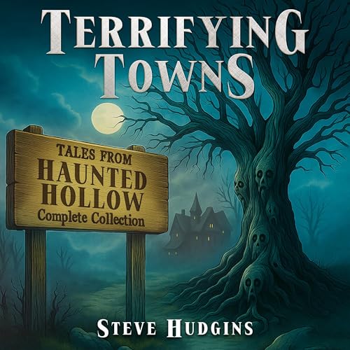 Terrifying Towns: Haunted Hollow Complete Collection cover art
