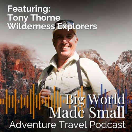 Adventure Travel with Tony Thorne - Wilderness Explorers | Guyana cover art