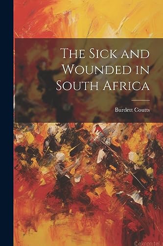 The Sick and Wounded in South Africa