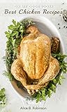 Oh My CookBook! Best Chicken Recipes: Delicious and Easy Poultry Dishes