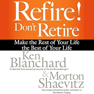 Refire! Don't Retire Audiolibro Por Ken Blanchard, Morton Shaevitz arte de portada