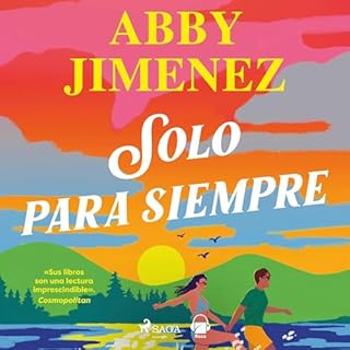 Solo para siempre Audiolibro Por Abby Jimenez arte de portada