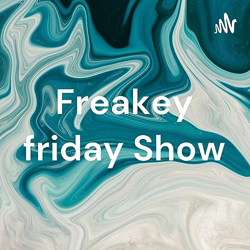 Freakey friday Show cover art