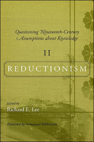 Questioning Nineteenth-Century Assumptions about Knowledge, II: Reductionism (SUNY series, Fernand Braudel Center Studies in Historical Social Science Book 2)