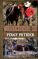 Surrendered III: Forgiveness 0996295925 Book Cover