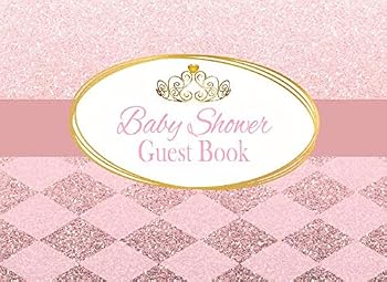 Baby Shower Guest Book: Royal Pink Princess Advice for Parents and Gift Log