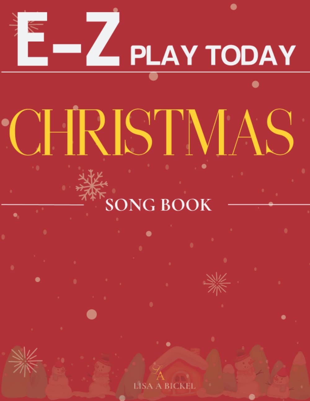 E-Z Play Today Christmas Song Book: Collection Of 33 Songs for Everyone