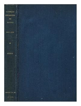Hardcover American expansion in Hawaii, 1842-1898 Book