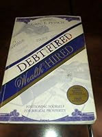 Debt, You're Fired, Wealth, You're Hired 0978514106 Book Cover