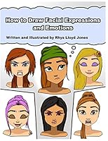 How to Draw Facial Expressions and Emotions 151170554X Book Cover