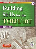 Building Skills for the TOEFL iBT, 2nd Edition Beginning Combined Book & MP3 CD 1599665174 Book Cover