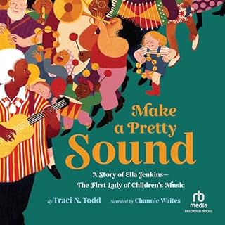 Make a Pretty Sound Audiobook By Traci N. Todd, Eleanor Davis - illustrator cover art
