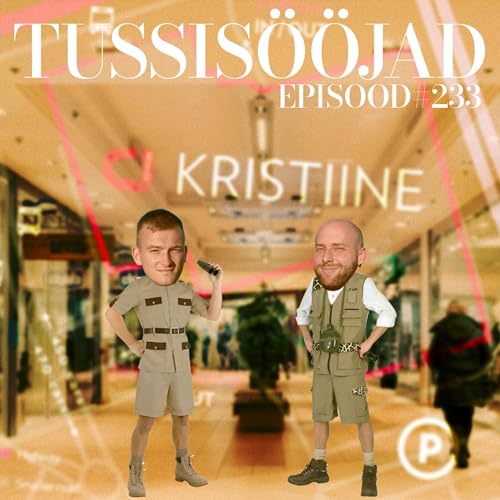 #233 Tussisööjad: "kristiine"" cover art