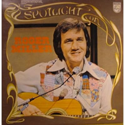 Spotlight On Roger Miller